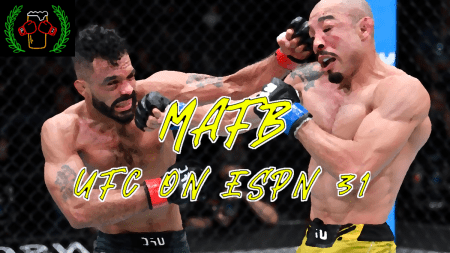 MAFB: UFC on ESPN 31 Aldo vs Font Review