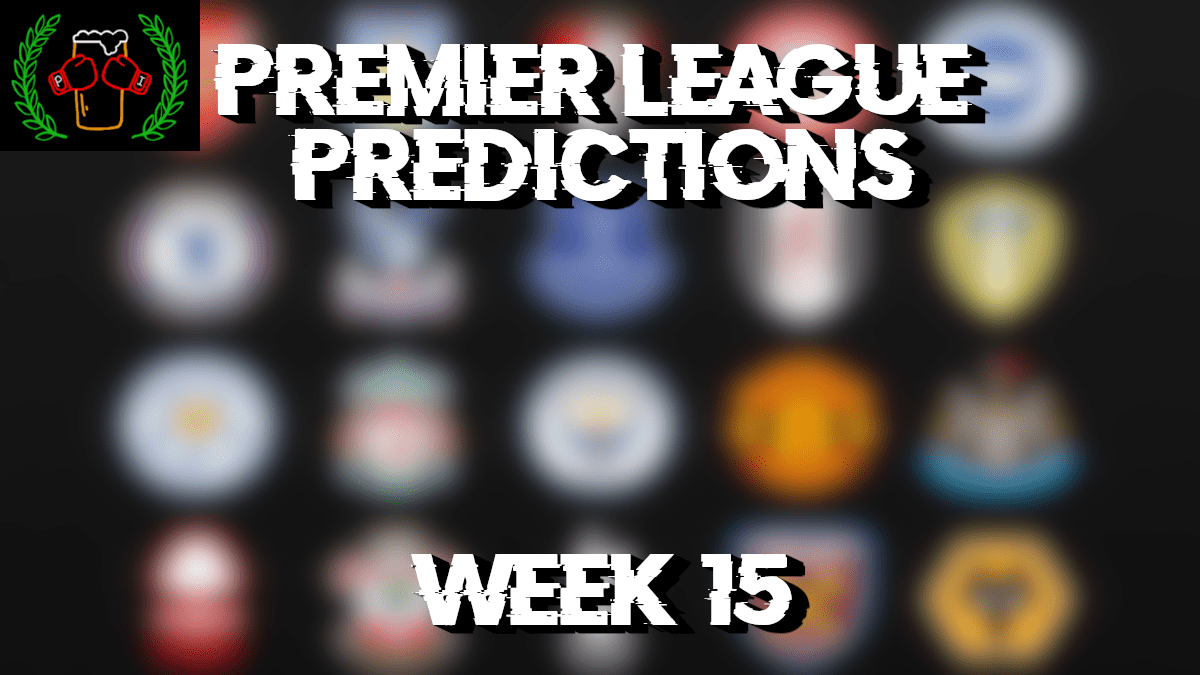 Premier League Week 15: Predictions, Odds and Results